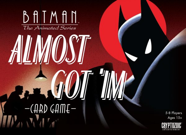 Batman Almost Got 'Im Card Game