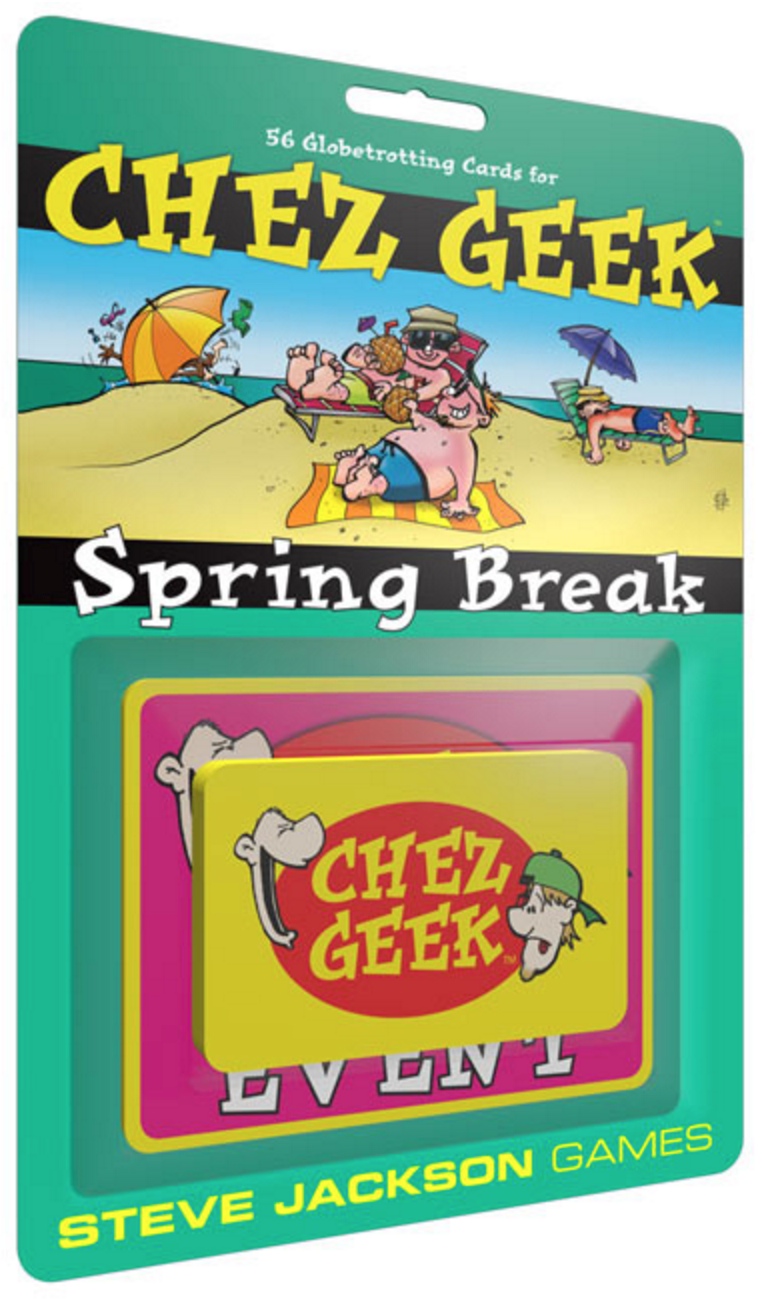 Chez Geek Spring Break
