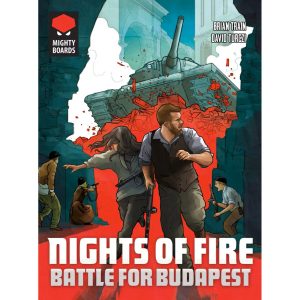Nights of Fire: Battle for Budapest (Pre-Order Deposit Required) Pre-order by: 19/12/2025