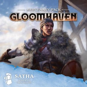 Gloomhaven - Mercenary Pack (Satha, Mayor of Frosthaven) (Pre-Order Deposit Required) Pre-order by: 27/02/2026