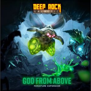 Deep Rock Galactic: The Board Game - Goo From Above Expansion (Pre-Order Deposit Required)  Pre-order by: 27/03/2026