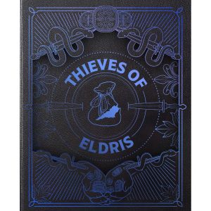 Thieves of Eldris (Pre-Order Deposit Required) Pre-order by: 10/04/2026