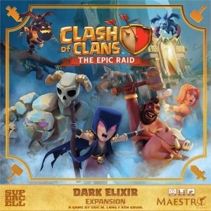 Clash of Clans: The Epic Raid - Dark Elixir Expansion (Pre-Order Deposit Required) Pre-order by:  17/07/2026